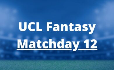ucl fantasy matchday 12