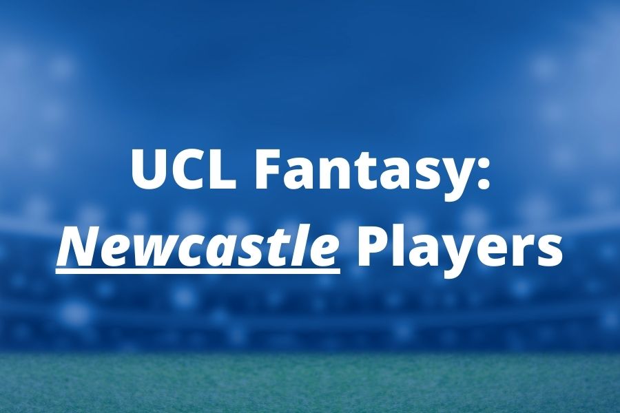 ucl fantasy newcastle players