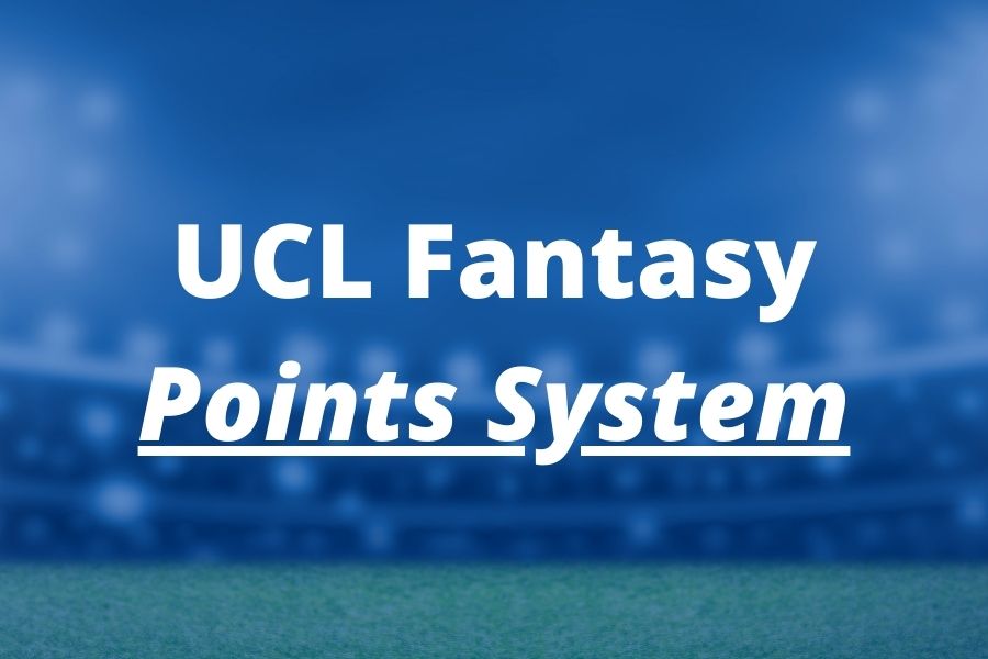 ucl fantasy points scoring system