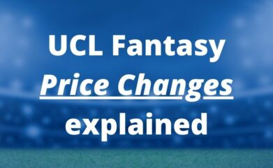 ucl fantasy price changes explained