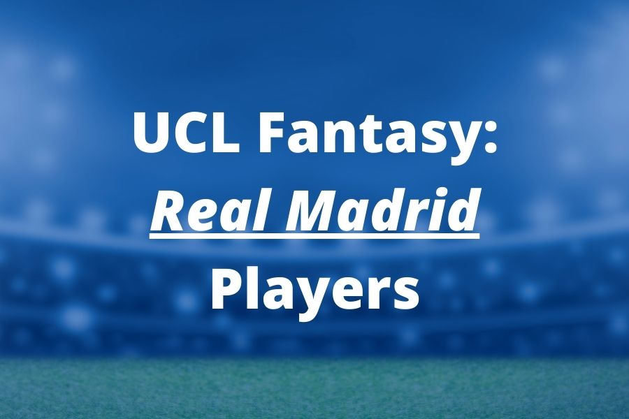 ucl fantasy real madrid players