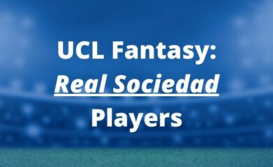 ucl fantasy real sociedad players