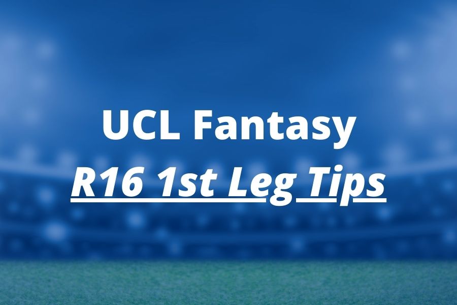 ucl fantasy round of 16 tips