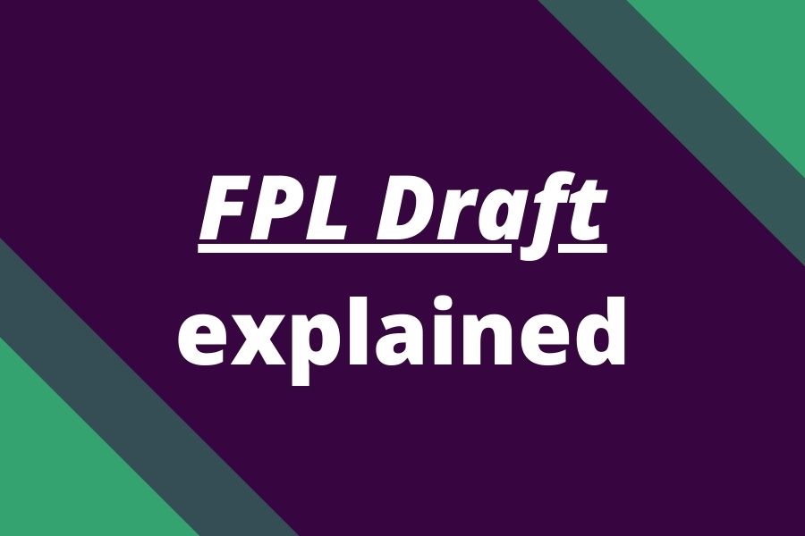 what-is-fpl-draft-and-how-does-it-work-2023-24-fpl-reports