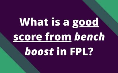 what is good score from bench boost fpl