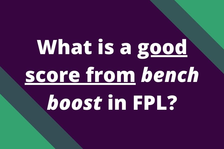 what is good score from bench boost fpl