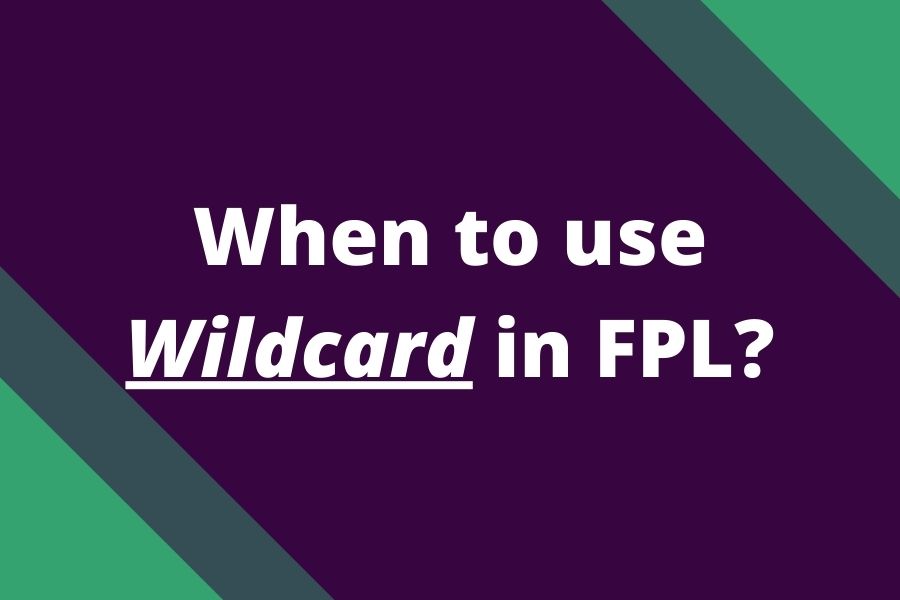 when to use wildcard in fpl