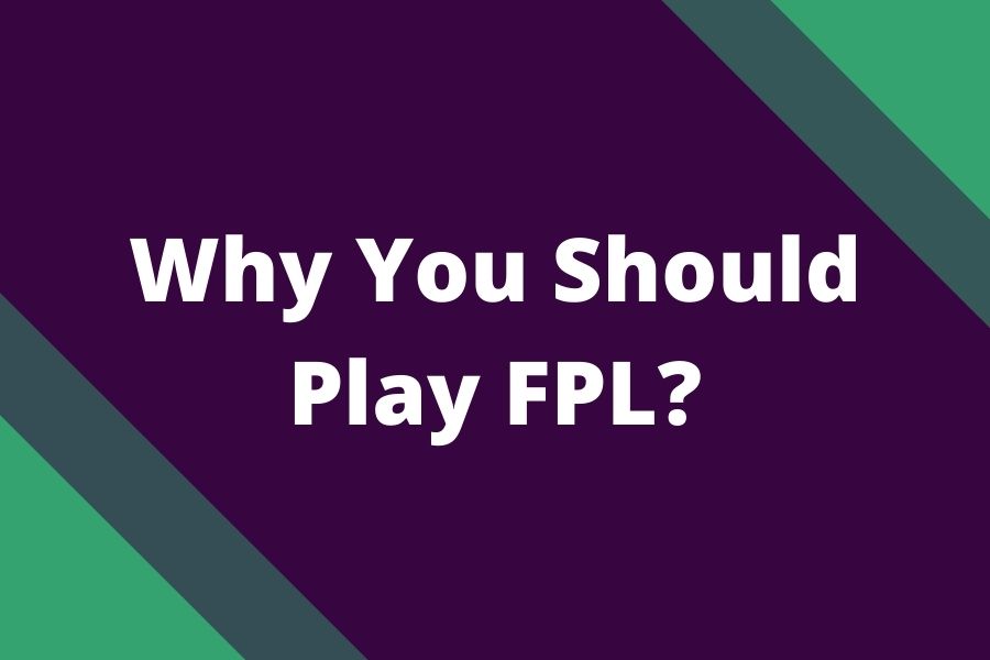 why play fpl