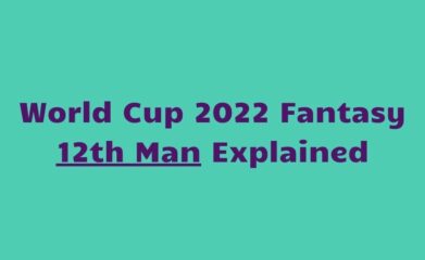 world cup 2022 fantasy 12th man explained