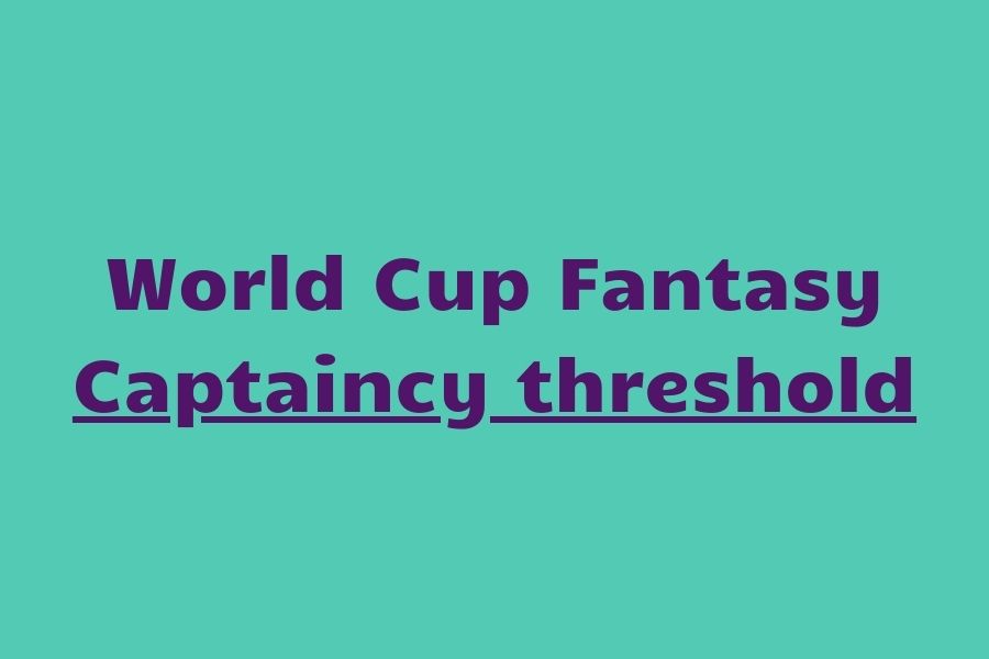 world cup fantasy captain change