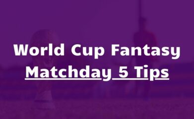 world cup fantasy matchday 5 tips – kopia